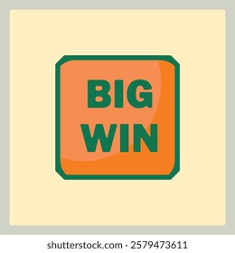 Bold and eye catching BIG WIN icon with green letters on orange background