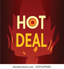Bold graphic depicting hot deals with fire elements.
