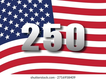 A bold graphic design featuring the number 250 in silver over a waving American flag, symbolizing the 250th anniversary of the United States.