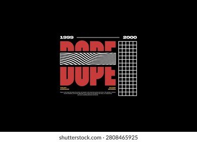 A bold graphic design featuring the word DOPE in large red letters, with abstract wavy lines and a grid pattern.