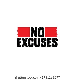 Diseño gráfico audaz con las palabras sin excusas en negro y rojo