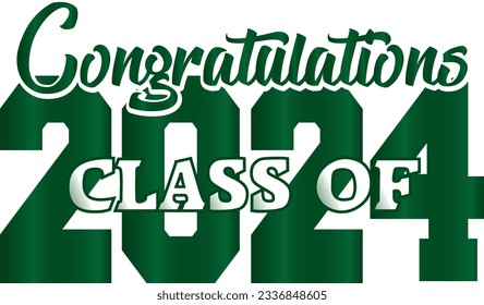 Bold Green Congratulations Class of 2024