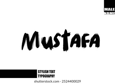 Bold Grunge And Rough Brush Text Typography Of Baby Boy  Name  Mustafa