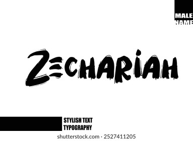 Bold Grunge And Rough Brush Text Typography Of Baby Boy Name Zechariah