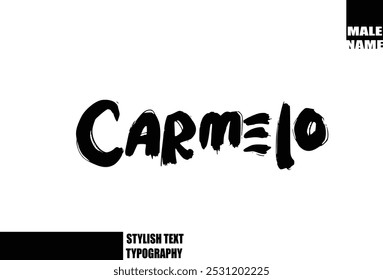 Bold Grunge And Rough Brush Text Typography Of Baby Boy Name Carmelo