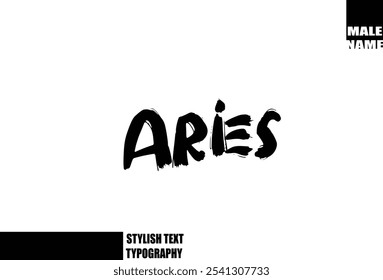 Bold Grunge And Rough Brush Text Typography Of Baby Boy Name Aries