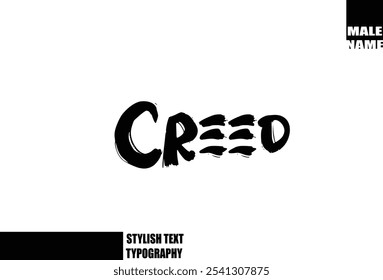 Bold Grunge And Rough Brush Text Typography Of Baby Boy Name Creed