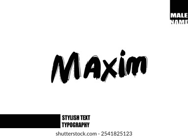 Grunge Audaz Y Rough Brush Texto Tipografía De Baby Boy Nombre Maxim