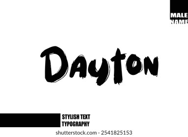 Fette Grunge und rauer Pinsel Text Typografie von Baby Boy Name Dayton