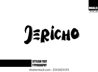 Bold Grunge And Rough Brush Text Typography Of Baby Boy Name Jericho