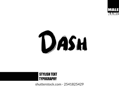 Bold Grunge And Rough Brush Text Typography Of Baby Boy Name Dash