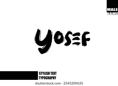 Grunge Audaz Y Pincel Áspero Texto Tipografía De Bebé Nombre Yosef