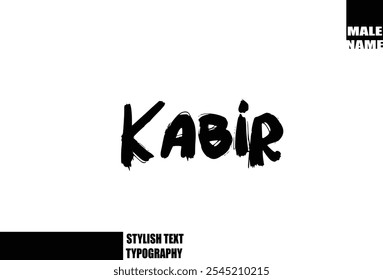 Bold Grunge And Rough Brush Text Typography Of Baby Boy Name  Kabir