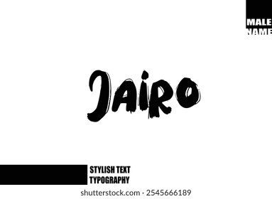 Bold Grunge And Rough Brush Text Typography Of Baby Boy Name Jairo