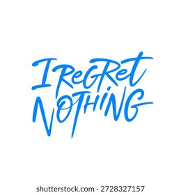 Bold handwritten quote expressing confidence freedom and self acceptance. Modern brush lettering suitable for posters apparel prints and expressive graphic design.