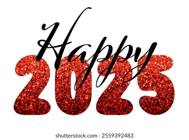 Bold Happy 2025 typography featuring vibrant red glitter numbers and elegant cursive text. Vector illustration for festive celebrations.