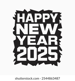 Diseño gráfico audaz "Feliz año Nuevo 2025", perfecto para invitaciones de fiesta de víspera de año Nuevo y tarjetas de felicitación de vacaciones, diseño de saludo audaz y moderno de año Nuevo 2025