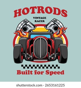 Ilustração ousada de carro quente com pistões em chamas e texto retro "Construído para Velocidade" e "Vintage Racer."