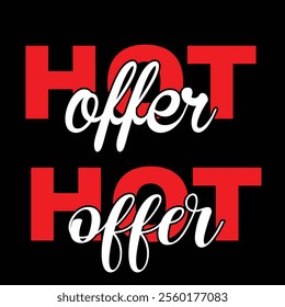 Bold hot offer design featuring modern typography and a stylish shopping cart graphic, ideal for retail-themed apparel, promotions, or sale merchandise with trendy appeal.