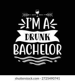 Ein gewagtes und humorvolles typografisches Zitat-Design mit dem Satz "I’m a Drunk Bachelor" mit dekorativen Bannerelementen und einem Weinglas-Symbol. Dieses Kunstwerk fängt Bachelor-Party-Stimmung, spielerischen Humor und Feier-Themen. Ideal für T-Shirts, Poster, Bar-Dekoration, Party-Einladungen, Grußkarten, Social-Media-Grafiken und Merchandise-Designs. Saubere weiße Schrift auf schwarzem Hintergrund bietet einen modernen, kontrastreichen Look, der sich sowohl für digitale als auch für Druckanwendungen eignet.