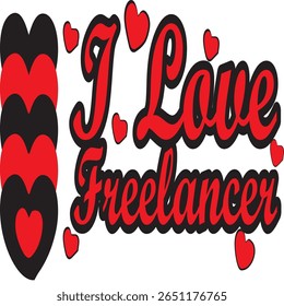 Um design tipográfico ousado e inspirador com a frase "I LOVE FREELANCER." Perfeito para profissionais freelance, cartazes motivacionais, impressões de camisetas, adesivos, gráficos de mídia social e persona