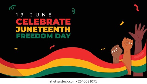 Bold Juneteenth Freedom Day banner featuring raised fists symbolizing unity, resistance, and empowerment. Designed with vibrant red, yellow, and green wave patterns, perfect for social media posts