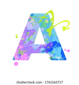 Bold letter A with effect of liquid spots of paint in blue, green, pink colors, isolated on white background. Decoration element for design of a flyer, poster, calendar, cover, title. Vector EPS10