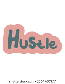  Bold lettering of the word "Hustle" in pink with green highlights, representing hard work and determination. Ideal for motivational designs and business themes.