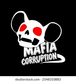 Um design de logotipo arrojado com uma caveira com olhos vermelhos e orelhas de rato, acompanhado pelo texto "Mafia Corruption" em um estilo de fonte brincalhão, mas ousado.

