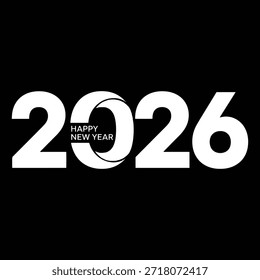 A bold, modern design featuring large white numbers 2026 on a solid black background, with Happy New Year written in smaller text inside the zero, creating a striking visual effect.