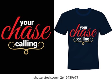Bold, modern and smart typography tees featuring empowering quote like 'Chase Your Calling.' Designed to inspire confidence, style, and a smart mindset in everyday wear.