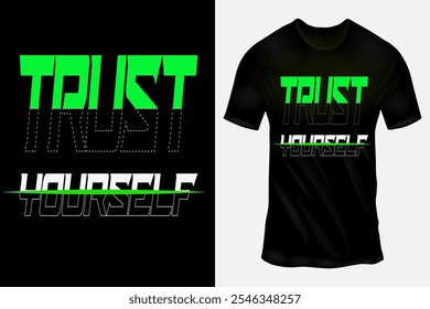 Bold and Modern 'Trust Yourself' T-Shirt Design with Neon Green Typography on a Black Fabric Background