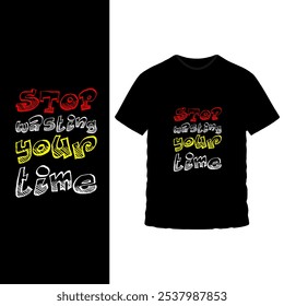 Bold Motivational T-Shirt Design - Stop Wasting Your Time Text Graphic with Vibrant Yellow and Blue Blocks on Black Tee