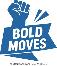 bold moves blue motivational vector fist up icon on white background
Vector motivational
