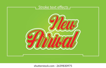 Bold New Arrival Stroke Text Effect for Product Launches and Promotions