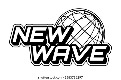 Bold New Wave logo with futuristic Y2K typography and a dynamic globe design. Futuristic and dynamic cyber techno design for posters, banners, stickers, ads, t-shirts, logos. Sci-fi. Retro-futuristic.