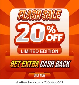 Anuncio de venta flash naranja con un 20% de descuento, texto de edición limitada y recompensas de reembolso. Perfecto para campañas de marketing, anuncios de comercio electrónico y eventos promocionales.