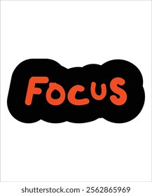 Bold orange typography of the word "Focus" with a black background, highlighting concentration and determination. Great for motivational branding and projects.