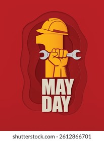 A bold paper cut illustration of a raised fist holding a wrench, shaped into the number 1, with a safety helmet symbolizing strength and unity for International Workers’ Day on May 1.