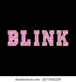 Tipografia "BLINK" rosa e arrojada preenchida com padrão de cristal brilhante no fundo preto, design decorativo moderno para moda, impressão de camiseta e arte digital.