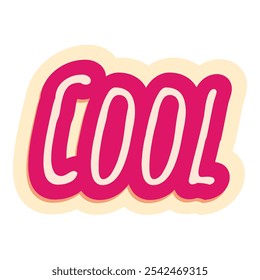 Bold pink cool word with a yellow border, conveying a sense of coolness and style