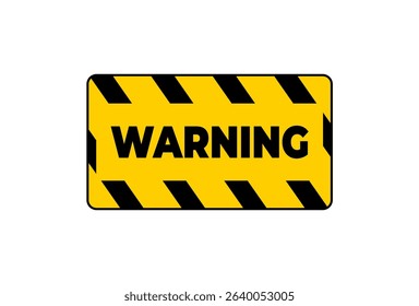 A bold rectangular sign with black and yellow diagonal stripes and the text "WARNING". Ideal for safety alerts or notifications 