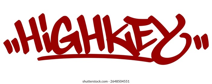 Bold red graffiti tag "Highkey" with drip effect and transparent background. Slang for being obvious, open, or unapologetically real.