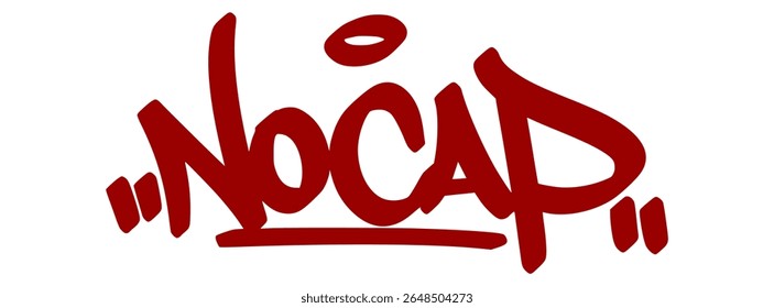 Bold red graffiti tag "No Cap" with street drip effect and transparent background. Gen Z slang for “no lie” or absolute truth in culture.