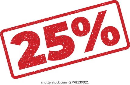 A bold red grunge textured rubber stamp indicating a 25 percent discount. Excellent for highlighting limited time offers and significant savings in campaigns.