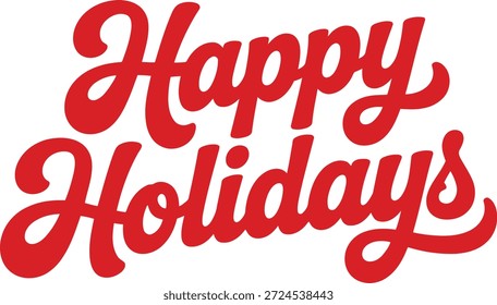 Bold red "Happy Holidays" message in beautiful handwritten script. Ideal for festive branding, holiday cards, and seasonal promotions.