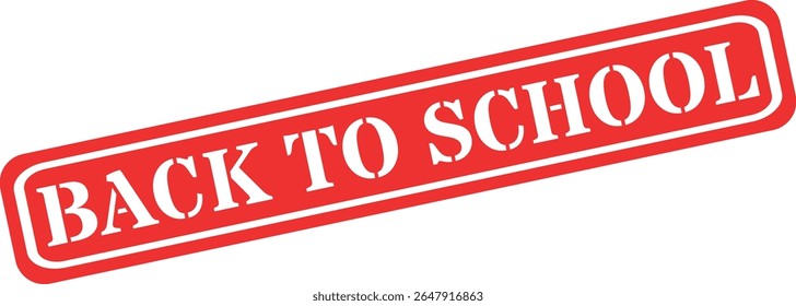 Bold red stamp declares return to school with white stencil font