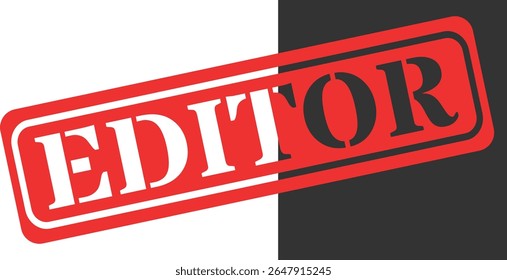 Bold red stamp with the word editor over a split background