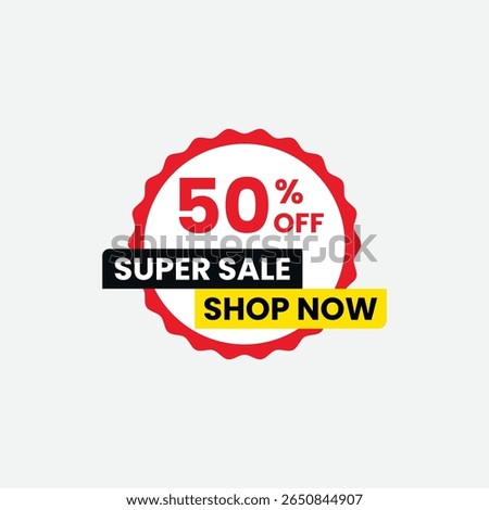 Bold red and white 50 percent off super sale shop now graphic with a jagged circular border and contrasting black and yellow text boxes