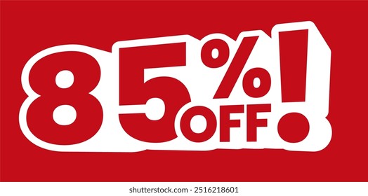 Bold red and white 85% off discount banner. Perfect for promotions, sales events, and special offers. Eye-catching design for online and in-store advertising campaigns.